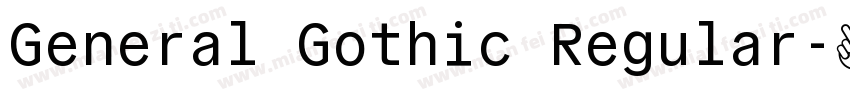 General Gothic Regular字体转换
